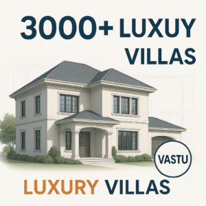 3000+ sq ft Luxury Villas